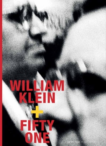 Klein – William Klein + fifty one