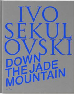 Sekulovski – Down the Jade Mountain