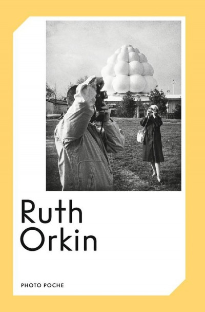 Orkin – Ruth Orkin , Photo Poche No 173