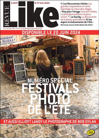 Like – Revue Like n.17 : Numéro spécial festivals photo de l’éte (Été 2024)